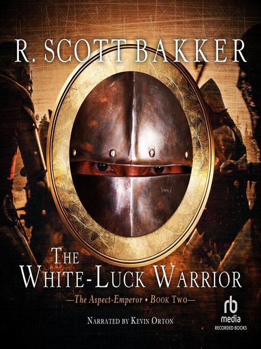 Title details for The White Luck Warrior by R. Scott Bakker - Wait list